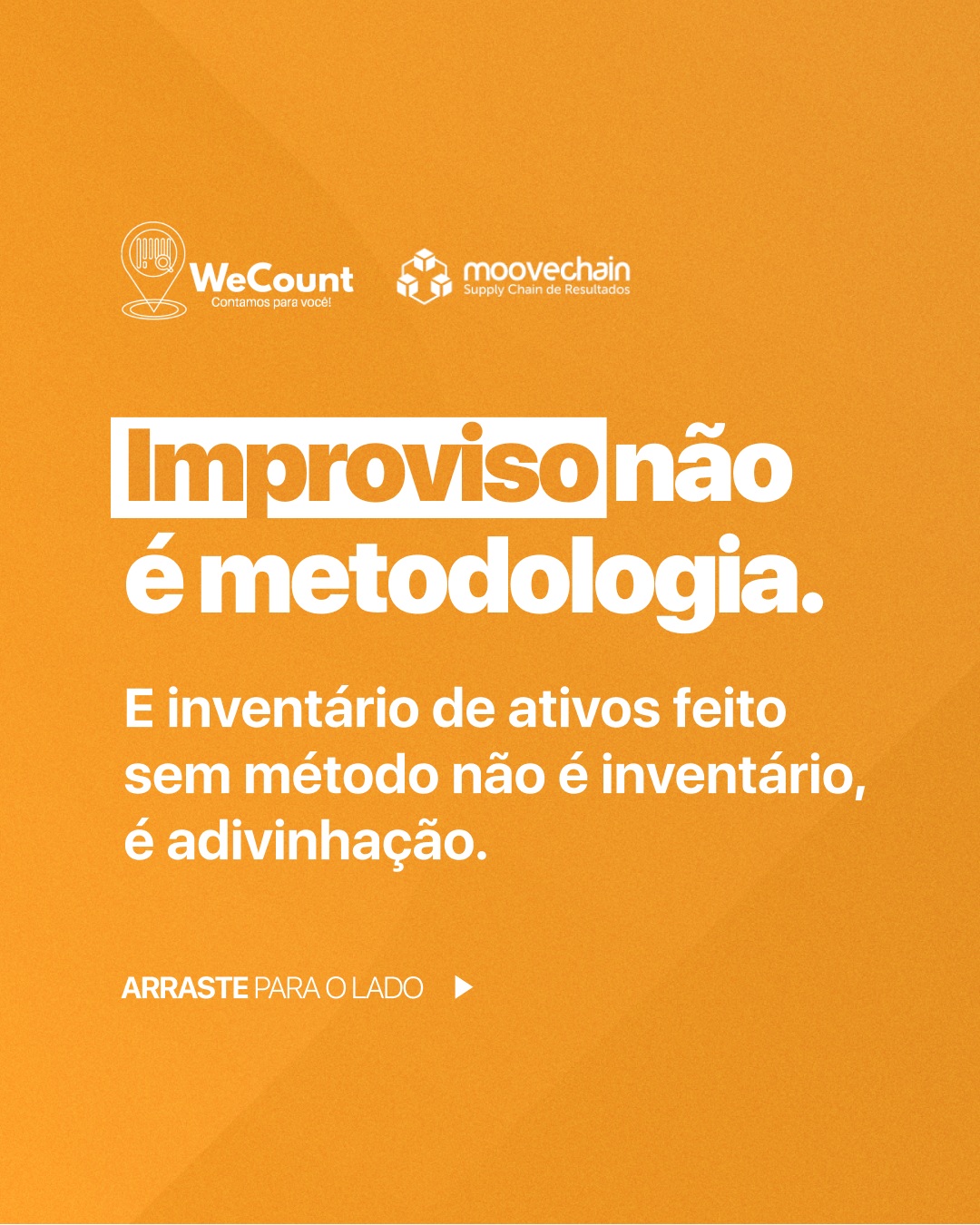 Inventário de ativos fixos: sua empresa tem estrutura para fazer ou improvisa quando precisa?

Improvisar inventário tem um custo que raramente aparece no radar: equipe sem treinamento, metodologia que muda a cada ciclo, relatório que não fecha com o sistema. O inventário "saiu" mas o retrabalho começa logo depois.

A rede de inventariantes da MooveChain chegou a quase 80 profissionais espalhados pelo Brasil. Não é equipe de plantão. É estrutura de campo ativa, treinada no método MooveChain e equipada com o WeCount. Um cliente em Manaus e outro em Florianópolis recebem o mesmo rigor, a mesma metodologia e o mesmo relatório conciliado.

Inventário não é evento. É rotina. E rotina precisa de método, gente e tecnologia, não de improviso.

Acesse o link na bio e fale com um especialista.

#Inventário #AtivoFixo #SupplyChain #WeCount #MooveChain #GestãoDeAtivos #CoberturaNacional #Intralogística